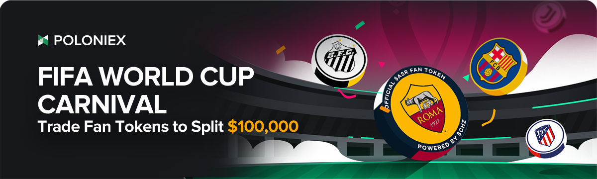 Poloniex FIFA World Cup Carnival: Trade Fan Tokens to Split $100 000